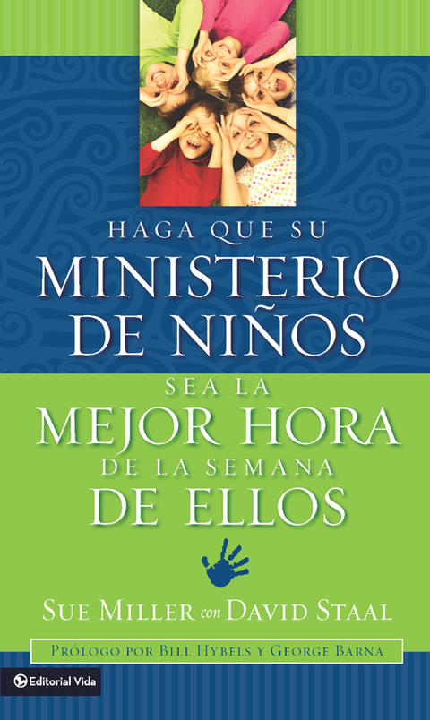 Cover image for book Haga que su ministerio de niños sea la mejor hora de la semana de ellos