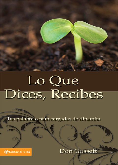 Cover image for book Lo que dices, recibes
