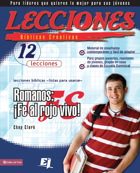 Cover image for book Lecciones bíblicas creativas: Romanos: ¡Fe al rojo vivo!