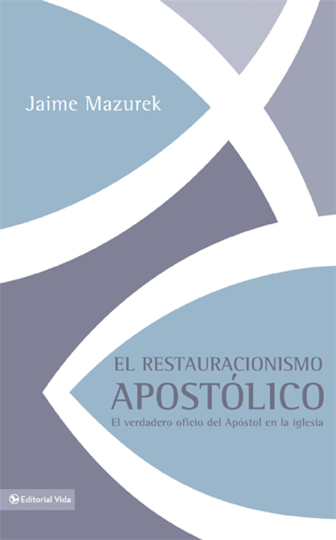Cover image for book El restauracionismo apostólico