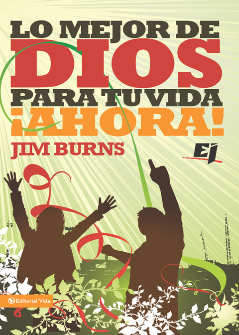 Cover image for book Lo mejor de Dios para tu vida ¡Ahora!