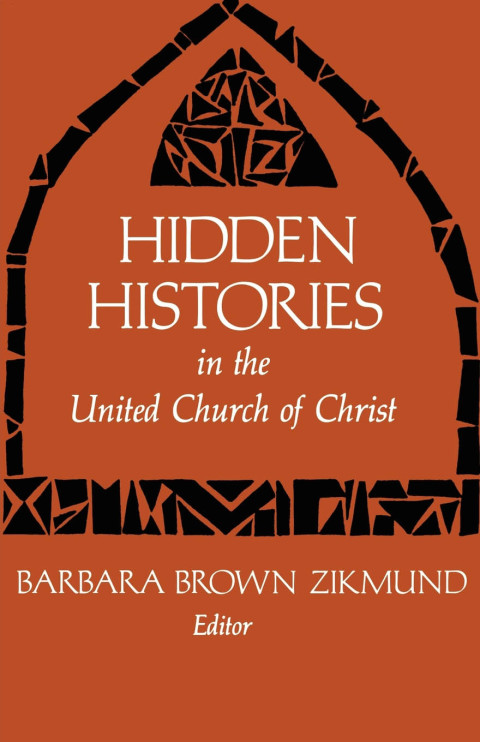 Cover image for book Hidden Histories in the United Church of Christ