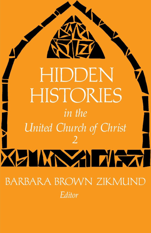 Cover image for book Hidden Histories in the United Church of Christ 2