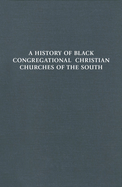Cover image for book History of Black Congregational Christian Churches of the South