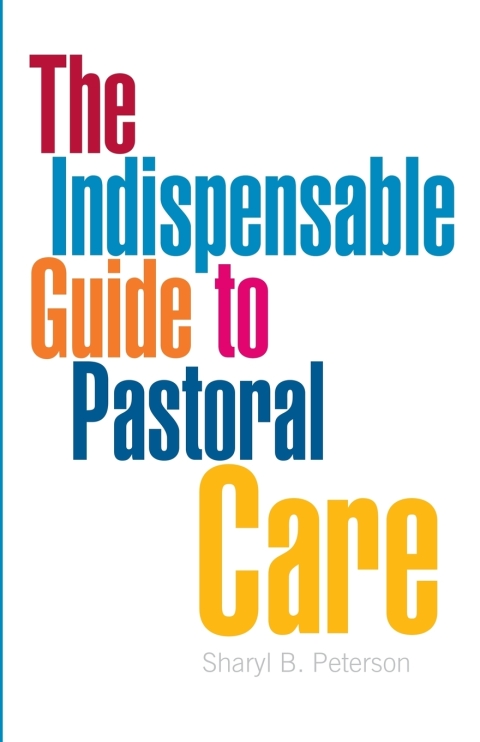 Cover image for book Indispensable Guide to Pastoral Care