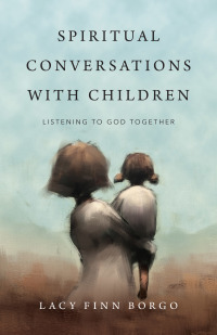 Cover image: Spiritual Conversations with Children 9780830846696