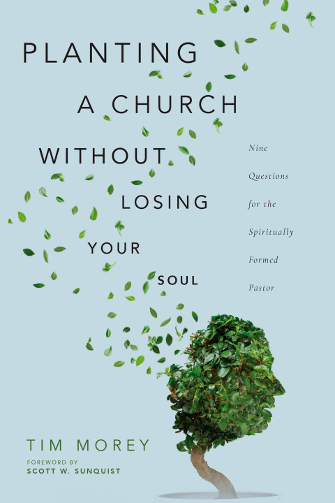 Cover image for book Planting a Church Without Losing Your Soul