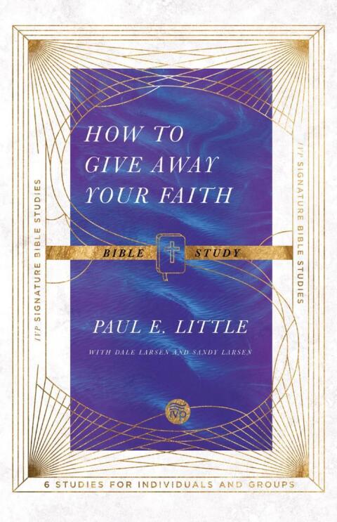 Cover image for book How to Give Away Your Faith Bible Study