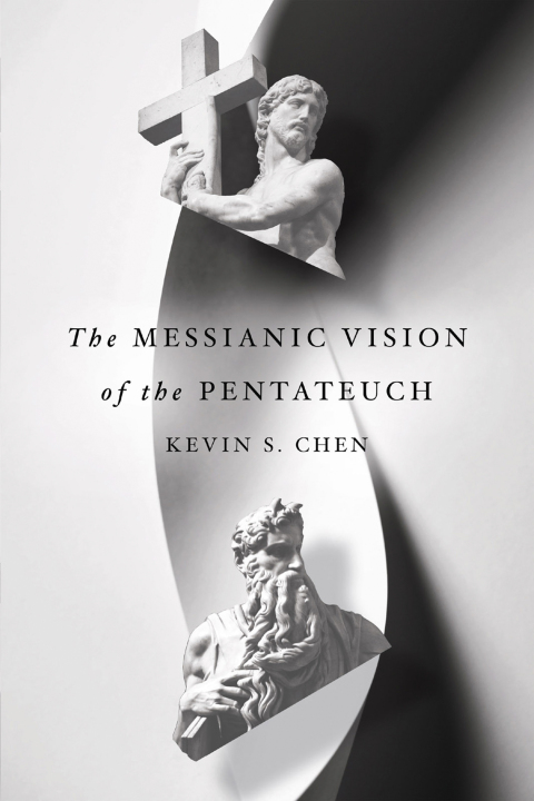 Cover image for book The Messianic Vision of the Pentateuch