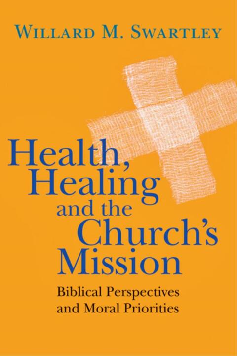 Cover image for book Health, Healing and the Church's Mission