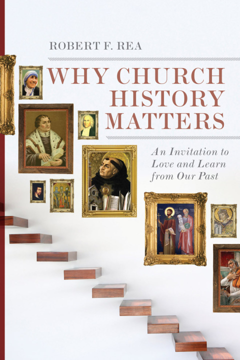 Cover image for book Why Church History Matters