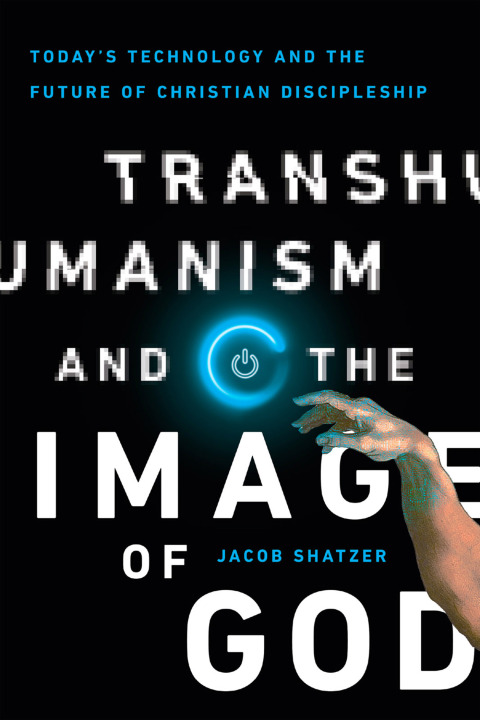 Cover image for book Transhumanism and the Image of God