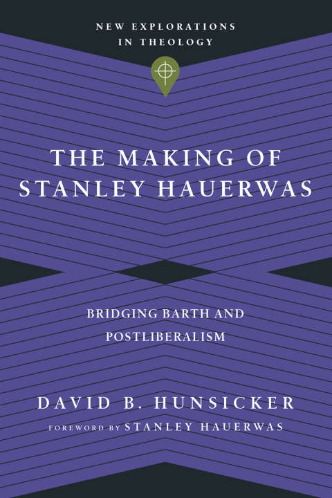 Cover image for book The Making of Stanley Hauerwas