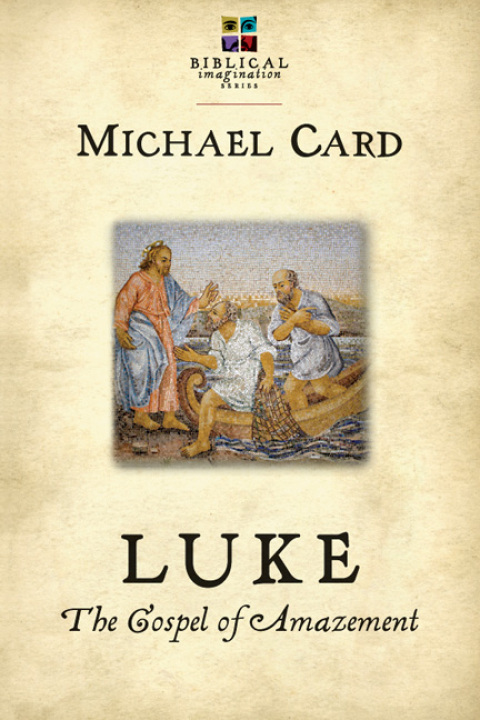 Cover image for book Luke: The Gospel of Amazement