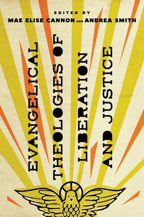 Cover image for book Evangelical Theologies of Liberation and Justice