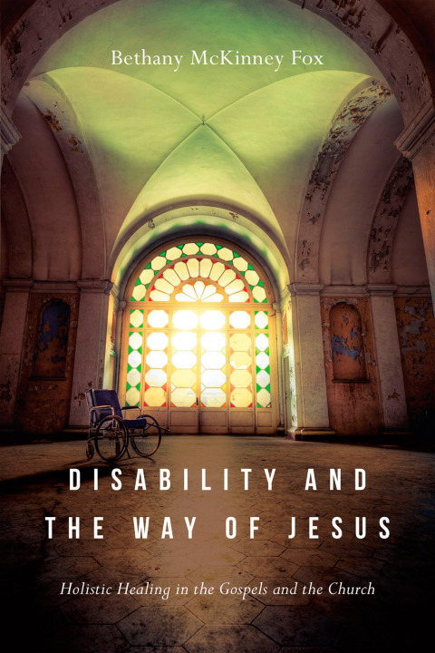 Cover image for book Disability and the Way of Jesus