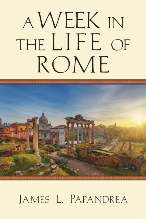 Cover image for book A Week in the Life of Rome