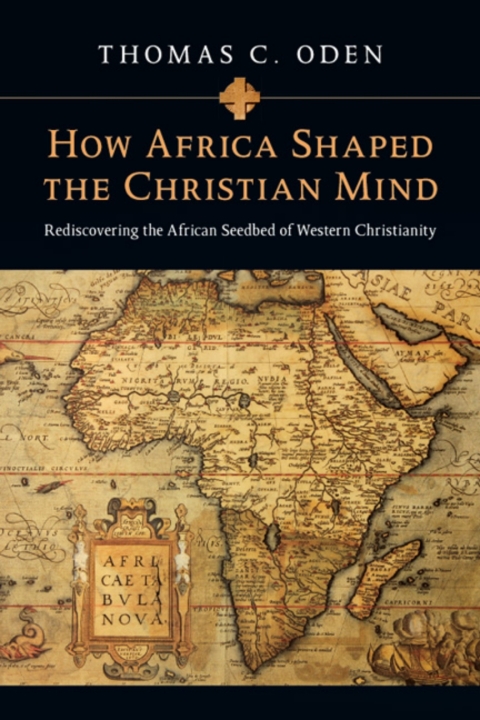 Cover image for book How Africa Shaped the Christian Mind