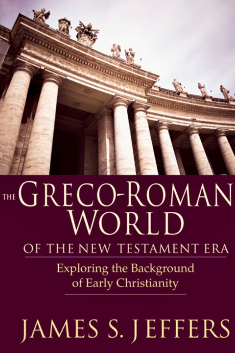Cover image for book The Greco-Roman World of the New Testament Era