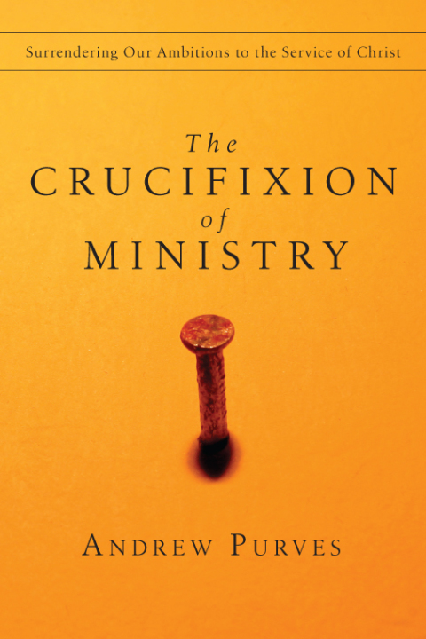 Cover image for book The Crucifixion of Ministry