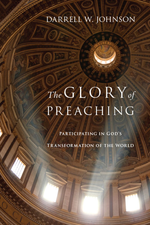 Cover image for book The Glory of Preaching