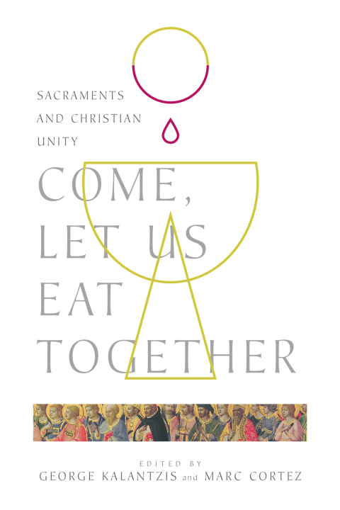 Cover image for book Come, Let Us Eat Together