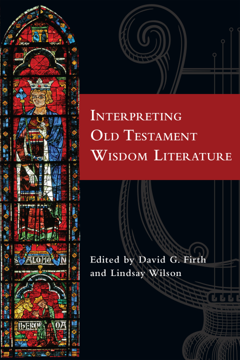 Cover image for book Interpreting Old Testament Wisdom Literature