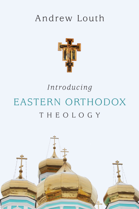 Cover image for book Introducing Eastern Orthodox Theology