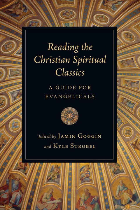 Cover image for book Reading the Christian Spiritual Classics