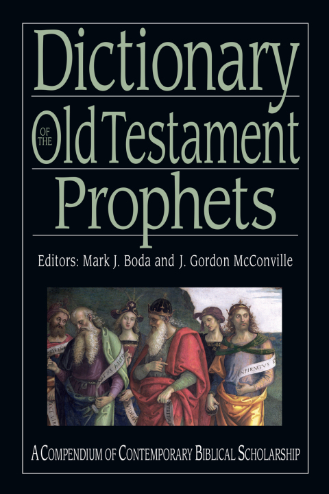 Cover image for book Dictionary of the Old Testament: Prophets