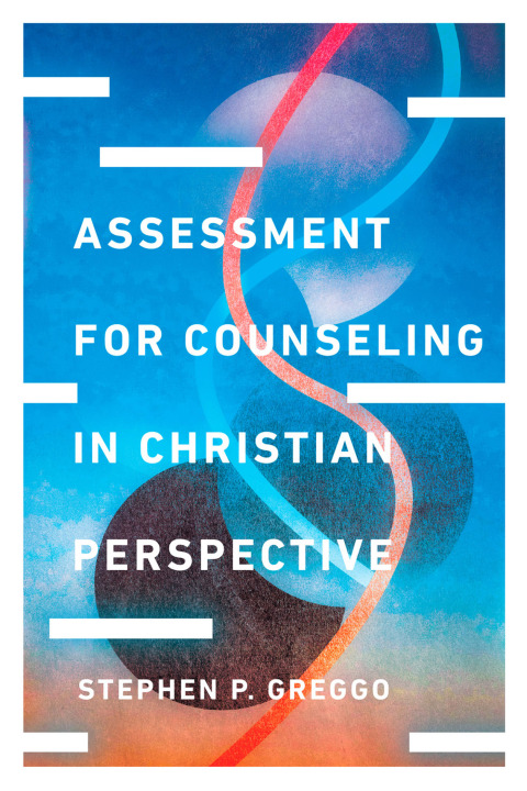 Cover image for book Assessment for Counseling in Christian Perspective