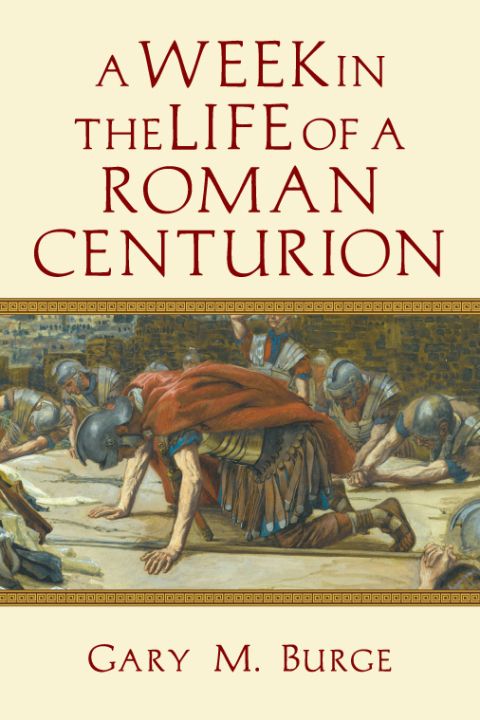 Cover image for book A Week in the Life of a Roman Centurion