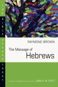 The Message Of Hebrews
