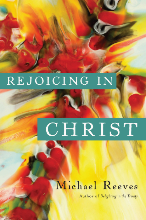 Cover image for book Rejoicing in Christ