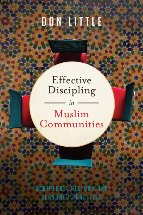 Cover image for book Effective Discipling in Muslim Communities