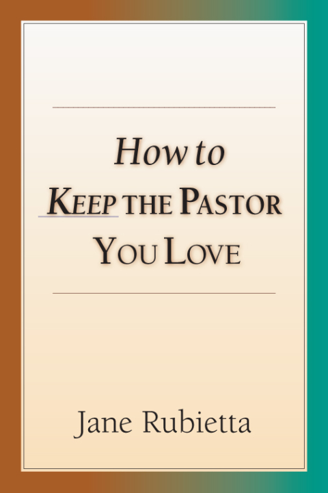 Cover image for book How to Keep the Pastor You Love