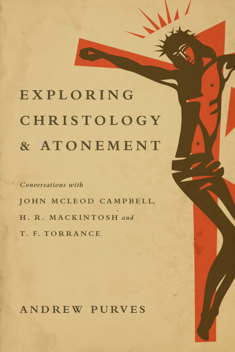 Cover image for book Exploring Christology and Atonement