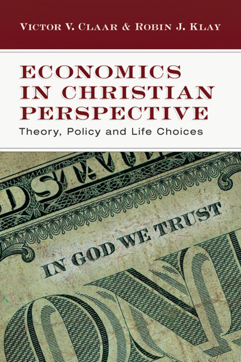 Cover image for book Economics in Christian Perspective