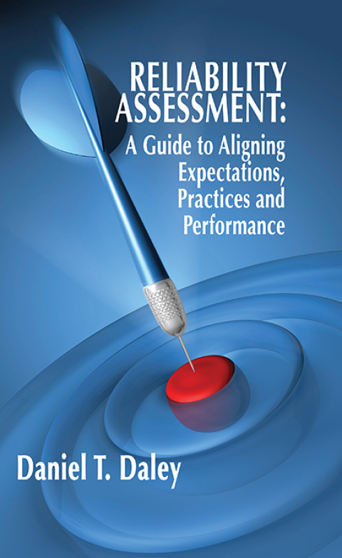Cover image for book Reliability Assessment: A Guide to Aligning Expectations, Practices, and Performance