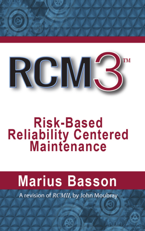 Cover image for book RCM3: Risk-Based Reliability Centered Maintenance