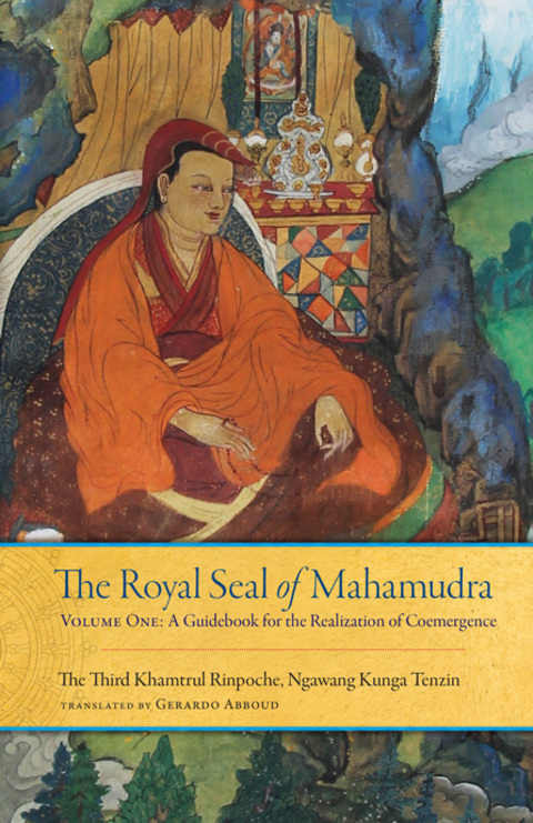 Cover image for book The Royal Seal of Mahamudra, Volume One