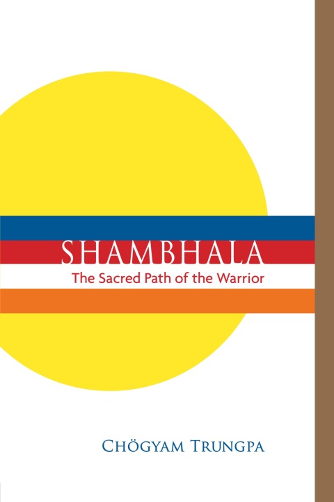 Cover image for book Shambhala: The Sacred Path of the Warrior
