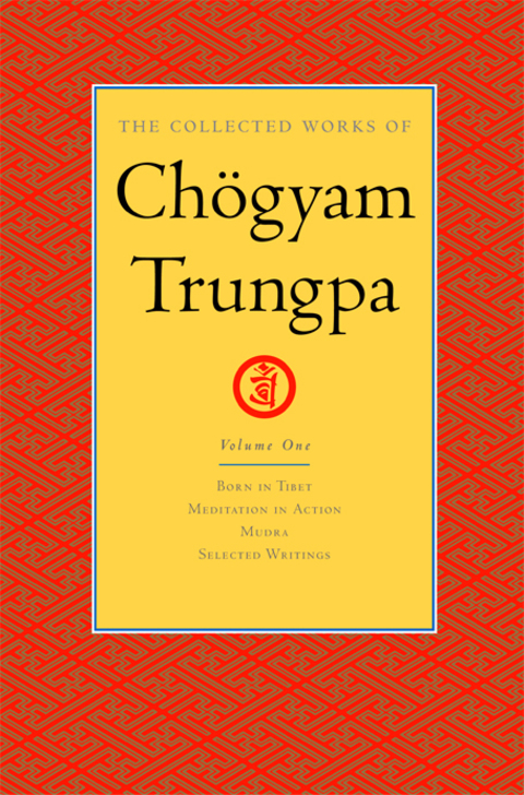 Cover image for book The Collected Works of Chögyam Trungpa: Volume 1
