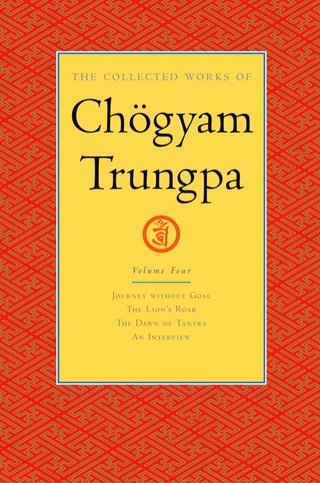 The Collected Works of Chögyam Trungpa: Volume 4