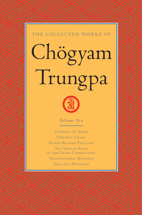 Cover image for book The Collected Works of Chögyam Trungpa: Volume 6