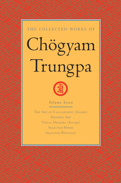 Cover image for book The Collected Works of Chögyam Trungpa: Volume 7