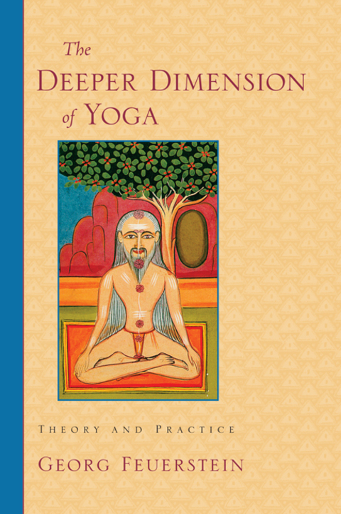 Cover image for book The Deeper Dimension of Yoga