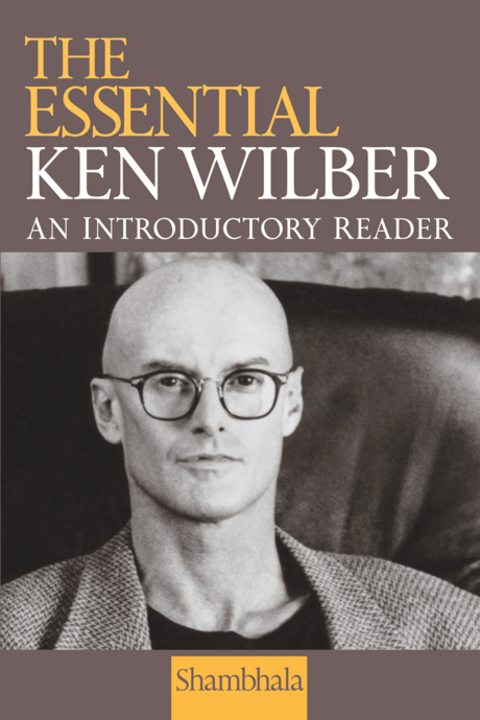 Cover image for book The Essential Ken Wilber
