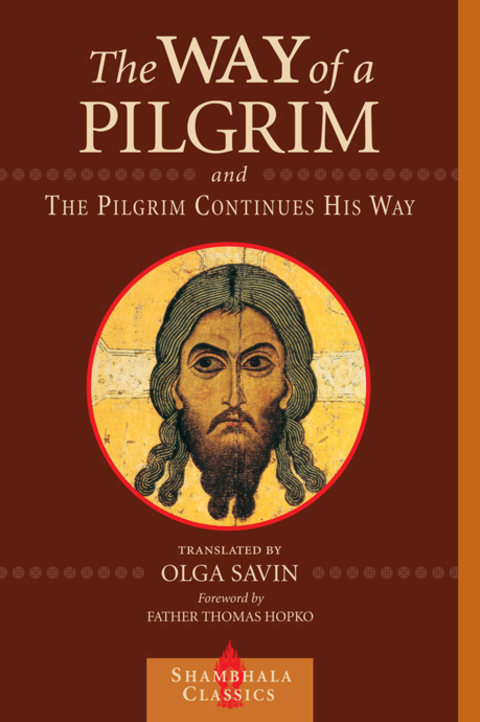 Cover image for book The Way of a Pilgrim and The Pilgrim Continues His Way