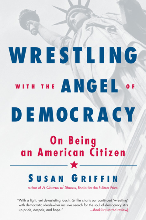 Cover image for book Wrestling with the Angel of Democracy